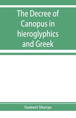 El decreto de Canopus en jeroglífico y griego - The decree of Canopus in hieroglyphics and Greek