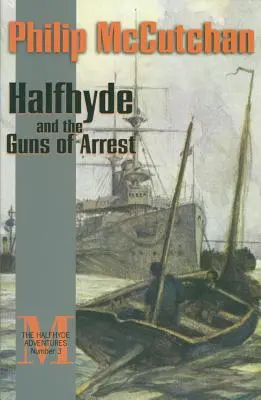 Halfhyde y las armas de arresto - Halfhyde and the Guns of Arrest