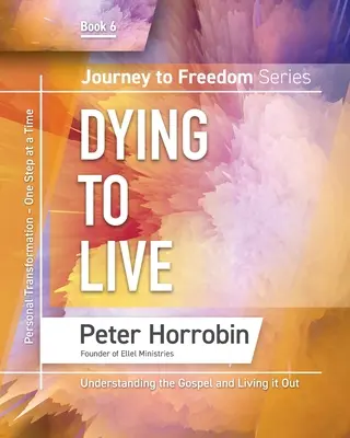 Viaje a la libertad 6: Morir para vivir - Journey to Freedom 6: Dying to Live