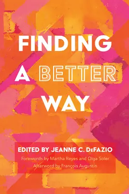 Encontrar un camino mejor - Finding a Better Way