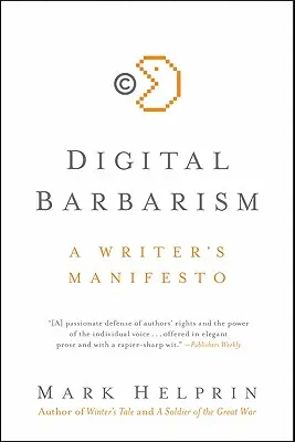 Barbarie digital: Manifiesto de un escritor - Digital Barbarism: A Writer's Manifesto