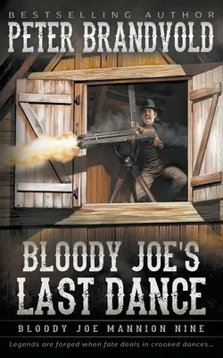 El último baile de Joe el Sangriento: Serie clásica del Oeste - Bloody Joe's Last Dance: Classic Western Series
