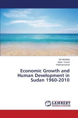 Crecimiento económico y desarrollo humano en Sudán 1960-2010 - Economic Growth and Human Development in Sudan 1960-2010