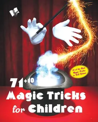 71+10 Trucos de magia para niños - 71+10 Magic Tricks for Children