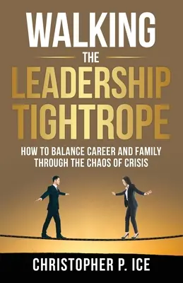 En la cuerda floja del liderazgo - Walking the Leadership Tightrope