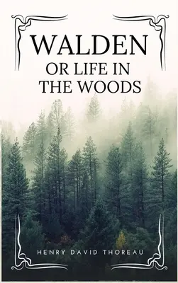 Walden: o la vida en los bosques (formato de lectura fácil) - Walden: or Life in the Woods (Easy to Read Layout)