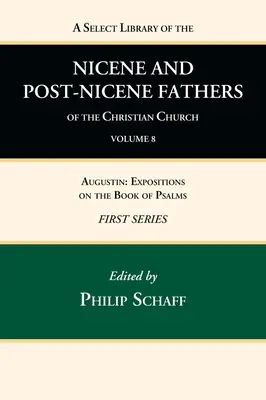 Biblioteca selecta de los Padres nicenos y postnicenos de la Iglesia cristiana, Primera serie, Tomo 8 - A Select Library of the Nicene and Post-Nicene Fathers of the Christian Church, First Series, Volume 8