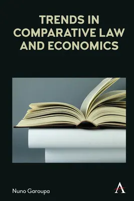 Tendencias en Derecho y Economía Comparados - Trends in Comparative Law and Economics