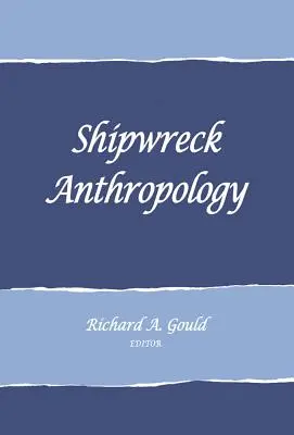 Antropología del naufragio - Shipwreck Anthropology