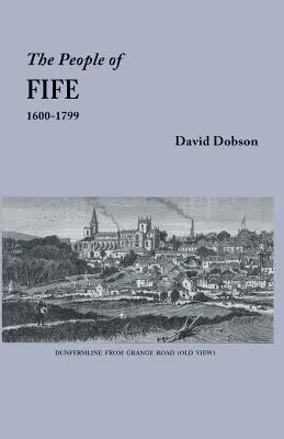 Gente de Fife, 1600-1799 - People of Fife, 1600-1799