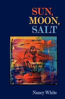 Sol, Luna, Sal - Sun, Moon, Salt