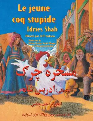 Le Jeune coq stupide: Edition franais-pachto