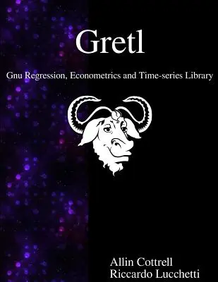 Gretl - Biblioteca Gnu de Regresión, Econometría y Series Temporales - Gretl - Gnu Regression, Econometrics and Time-series Library