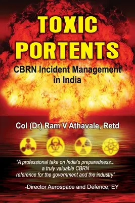 Portentos tóxicos: Gestión de incidentes QBRN en la India - Toxic Portents: CBRN Incident Management in India