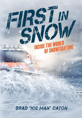 Primero en la nieve: el mundo de los luchadores contra la nieve - First in Snow: Inside the World of Snowfighting