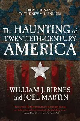 The Haunting of Twentieth-Century America: De los nazis al nuevo milenio - The Haunting of Twentieth-Century America: From the Nazis to the New Millennium