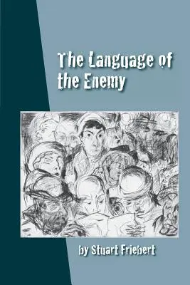 El lenguaje del enemigo - The Language of the Enemy