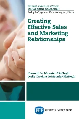 Creación de relaciones eficaces de ventas y marketing - Creating Effective Sales and Marketing Relationships