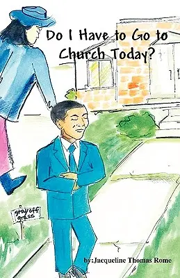 ¿Tengo que ir hoy a la iglesia? - Do I Have to Go to Church Today?