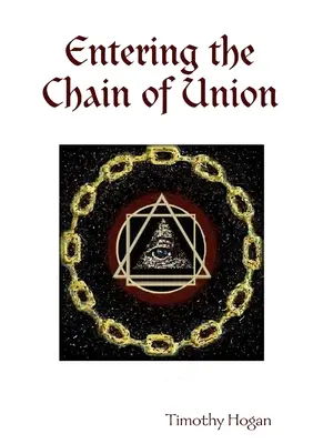 Entrar en la Cadena de Unión - Entering the Chain of Union