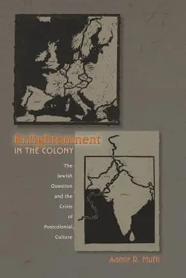 Ilustración en la Colonia: La cuestión judía y la crisis de la cultura poscolonial - Enlightenment in the Colony: The Jewish Question and the Crisis of Postcolonial Culture