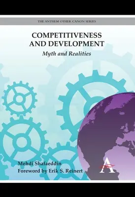 Competitividad y desarrollo: Mitos y realidades - Competitiveness and Development: Myth and Realities