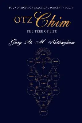 Otz Chim: El Árbol de la Vida - Otz Chim: The Tree of Life