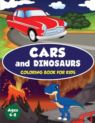 Libro para colorear de coches y dinosaurios para niños de 4 a 8 años: 80 divertidos y emocionantes diseños para colorear basados en el espacio y los coches para niños de 4 a 8 años (Childrens Coloring Boo - Cars and Dinosaurs Coloring Book for Kids Ages 4-8: 80 Fun and Exciting Space and Car Based Coloring Designs for Boys Ages 4-8 (Childrens Coloring Boo