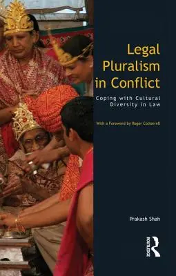 Pluralismo jurídico en conflicto: La diversidad cultural en el Derecho - Legal Pluralism in Conflict: Coping with Cultural Diversity in Law