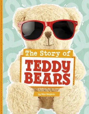 La historia de los osos de peluche - The Story of Teddy Bears