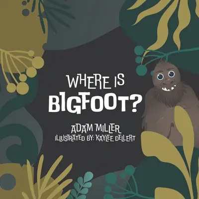 ¿Dónde está Bigfoot? - Where is Bigfoot?