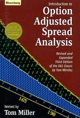 Introducción al análisis de diferenciales ajustados por opciones, tercera edición revisada y ampliada - An Introduction to Option Adjusted Spread Analysis, Revised and Expanded Third Edition