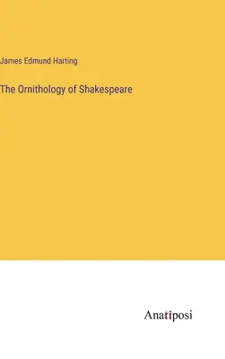 La ornitología de Shakespeare - The Ornithology of Shakespeare