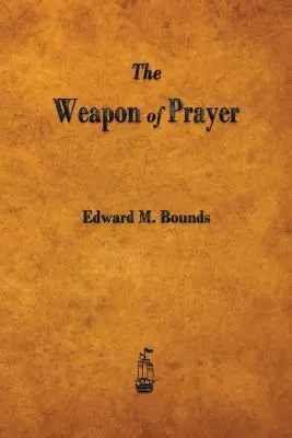 El arma de la oración - The Weapon of Prayer