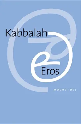 Cábala y Eros - Kabbalah and Eros