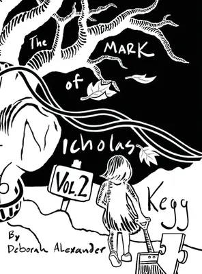 La marca de Nicholas Kegg Volumen 2 - The Mark Of Nicholas Kegg Volume 2