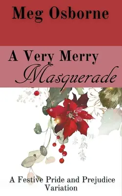 Una mascarada muy alegre - A Very Merry Masquerade