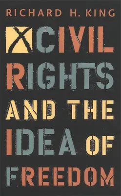 Los derechos civiles y la idea de libertad - Civil Rights and the Idea of Freedom