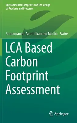 Evaluación de la huella de carbono basada en Lca - Lca Based Carbon Footprint Assessment