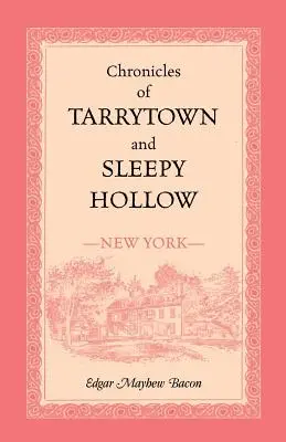 Crónicas de Tarrytown y Sleepy Hollow (Nueva York) - Chronicles of Tarrytown and Sleepy Hollow (New York)