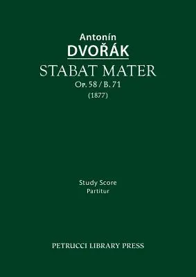 Stabat mater, Op.58 / B.71: Partitura de estudio - Stabat mater, Op.58 / B.71: Study score