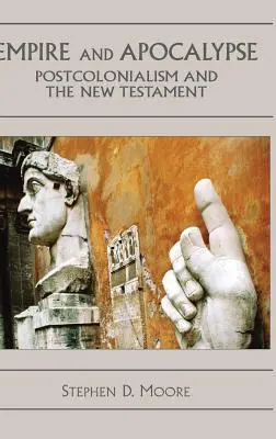 Imperio y Apocalipsis: Postcolonialismo y Nuevo Testamento - Empire and Apocalypse: Postcolonialism and the New Testament