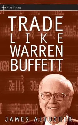 Opere como Warren Buffett - Trade Like Warren Buffett