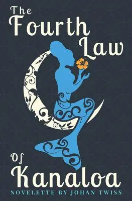 La cuarta ley de Kanaloa - The Fourth Law of Kanaloa