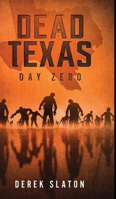 Dead Texas: Día Cero - Dead Texas: Day Zero