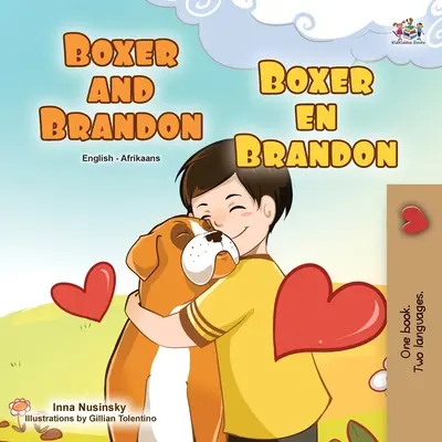 Boxer y Brandon (Libro bilingüe inglés-afrikáans para niños) - Boxer and Brandon (English Afrikaans Bilingual Book for Kids)