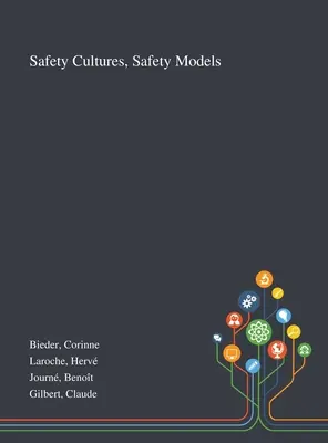 Culturas de seguridad, modelos de seguridad - Safety Cultures, Safety Models