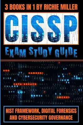 Guía de estudio para el examen CISSP: Marco NIST, Forense Digital y Gobierno de la Ciberseguridad - CISSP Exam Study Guide: NIST Framework, Digital Forensics & Cybersecurity Governance