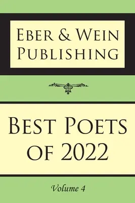 Los mejores poetas de 2022: Vol. 4 - Best Poets of 2022: Vol. 4