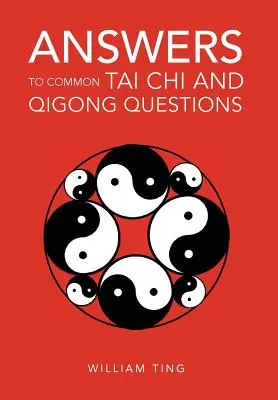 Respuestas a preguntas comunes sobre Tai Chi y Qigong - Answers to Common Tai Chi and Qigong Questions